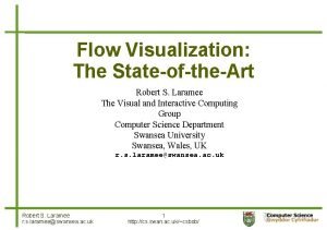 Flow Visualization The StateoftheArt Robert S Laramee The