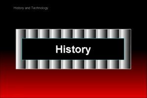 History and Technology History RA 12392 HT 1