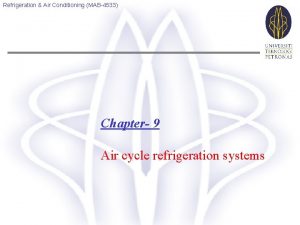 Actual air refrigeration system