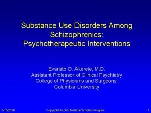 Substance Use Disorders Among Schizophrenics Psychotherapeutic Interventions Evaristo