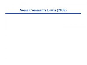 Some Comments Lewis 2008 Some Comments Lewis 2008