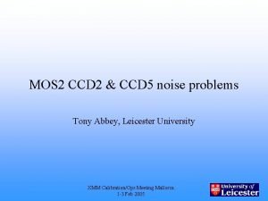 MOS 2 CCD 2 CCD 5 noise problems MOS 2 CCD 2 CCD 5 noise problems