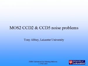 MOS 2 CCD 2 CCD 5 noise problems