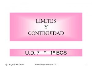 LMITES Y CONTINUIDAD U D 7 1 BCS