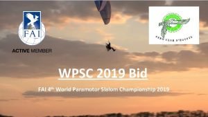 WPSC 2019 Bid FAI 4 th World Paramotor