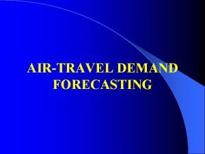 Air travel demand forecasting