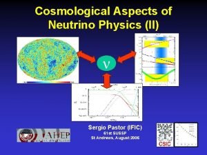 Cosmological Aspects of Neutrino Physics II Sergio Pastor