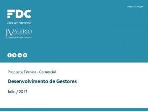 Proposta Tcnica Comercial Desenvolvimento de Gestores Julho 2017