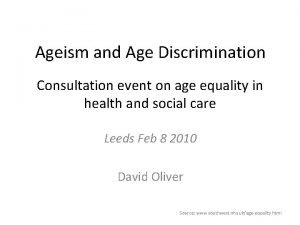 Ageism and Age Discrimination Consultation event on age