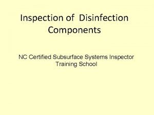 Inspection of Disinfection Components NC Certified Subsurface Systems