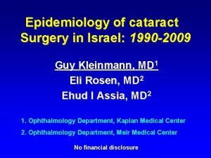 Epidemiology of cataract Surgery in Israel 1990 2009