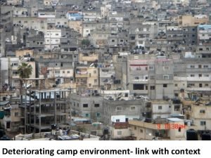 Deteriorating camp environment link with context Geneva conference