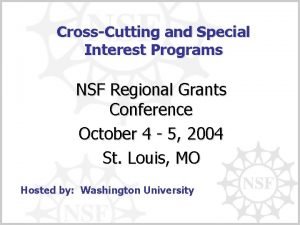 CrossCutting and Special Interest Programs NSF Regional Grants