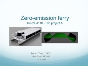 Zeroemission ferry Kul24 4110 Ship project A Tomas