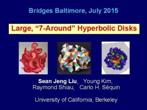 Bridges Baltimore July 2015 Large 7 Around Hyperbolic