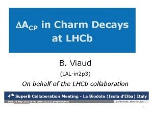 ACP in Charm Decays at LHCb B Viaud