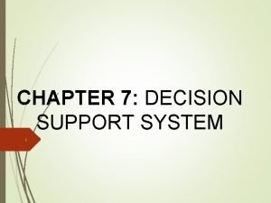 Objectives of decision support system