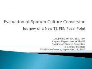 Evaluation of Sputum Culture Conversion Journey of a