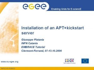 Enabling Grids for Escienc E Installation of an