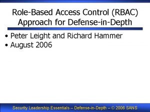 RoleBased Access Control RBAC Approach for DefenseinDepth Peter