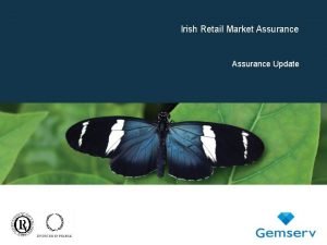 Irish Retail Market Assurance Update Assurance Strategy Draft