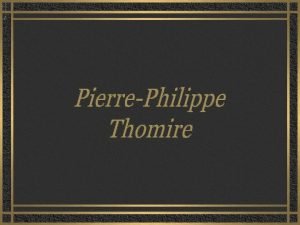 PierrePhilippe Thomire nasceu em Paris Frana em 6