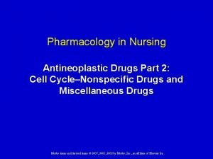 Pharmacology in Nursing Antineoplastic Drugs Part 2 Cell