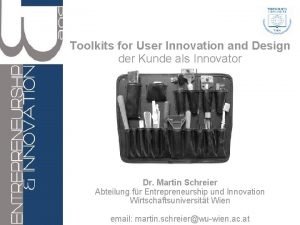 Toolkits for User Innovation and Design der Kunde