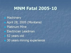 MNM Fatal 2005 10 n n n Machinery