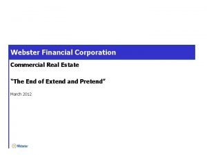 Webster Financial Corporation Commercial Real Estate The End