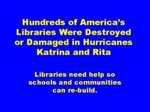 Hundreds of Americas Libraries Were Destroyed or Damaged