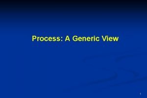 Generic view of process
