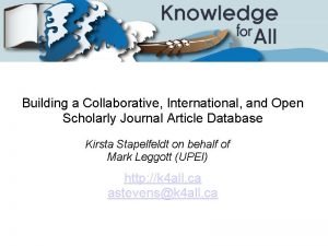 Building a Collaborative International and Open Scholarly Journal