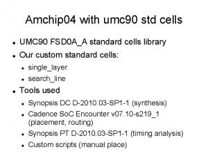 Amchip 04 with umc 90 std cells UMC