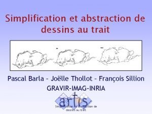 Simplification et abstraction de dessins au trait Pascal