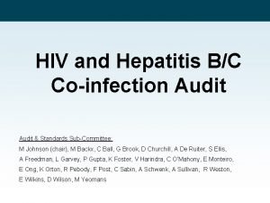 HIV and Hepatitis BC Coinfection Audit Standards SubCommittee