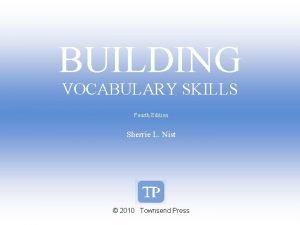 BUILDING VOCABULARY SKILLS Fourth Edition Sherrie L Nist