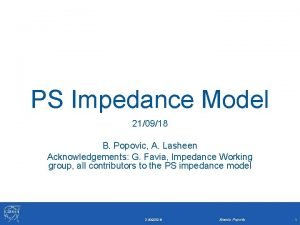 PS Impedance Model 210918 B Popovic A Lasheen