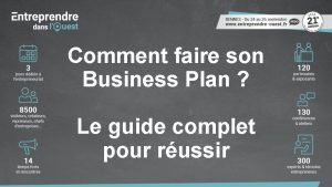 Comment faire son Business Plan Le guide complet