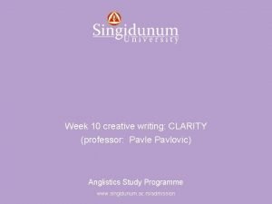 Anglistics Study Programme Week 10 creative writing CLARITY