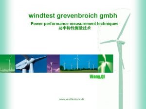 windtest grevenbroich gmbh Power performance measurement techniques Wang