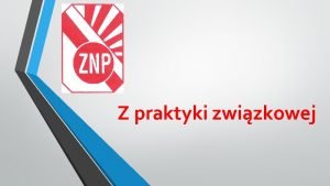 Z praktyki zwizkowej Czy zamiar ograniczenia etatu nauczycielowi