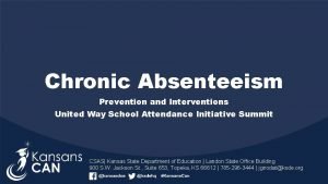 Chronic Absenteeism Prevention and Interventions United Way School