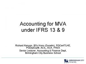 Accounting for MVA under IFRS 13 9 Richard