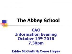 The Abbey School CAO Information Evening October 19