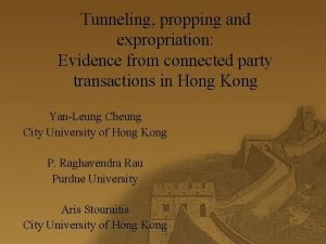 Tunneling propping and expropriation Evidence from connected party