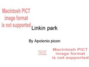 Linkin park By Apolonio picon Linkin park is