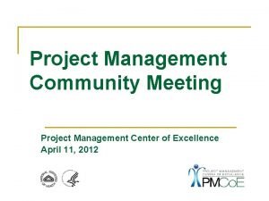 Project Management Community Meeting Project Management Center of