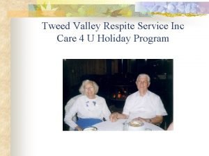 Tweed Valley Respite Service Inc Care 4 U