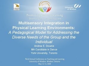 Multisensory Integration in Physical Learning Environments A Pedagogical